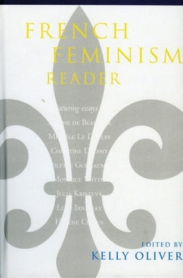 French Feminism Reader by de Beauvoir, Simone