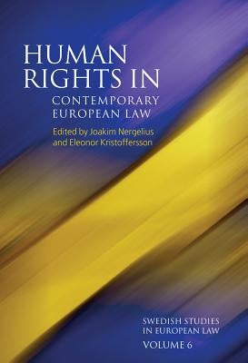 Human Rights in Contemporary European Law by Nergelius, Joakim