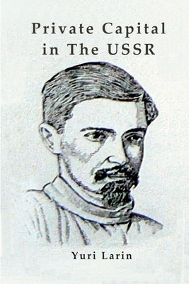 Private Capital in the USSR -1927 by M, Svitlana