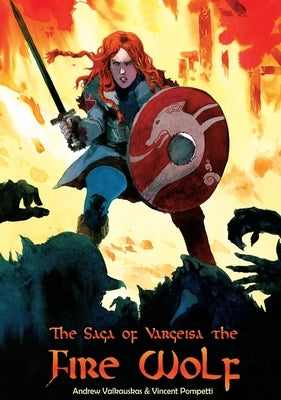 The Fire Wolf Saga by Valkauskas, Andrew