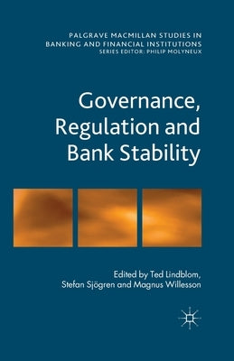 Governance, Regulation and Bank Stability by Lindblom, T.
