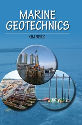 Marine Geotechnics by Berg, Kim