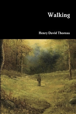Walking by Thoreau, Henry David