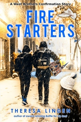 Fire Starters by Linden, Theresa