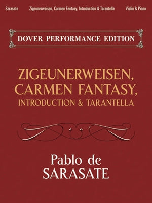 Zigeunerweisen, Carmen Fantasy, Introduction & Tarantella: With Separate Violin Part by Sarasate, Pablo De