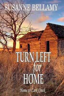 Turn Left for Home by Bellamy, Susanne