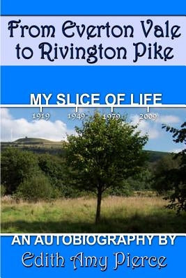 From Everton Vale to Rivington Pike by Pierce, Edith Amy
