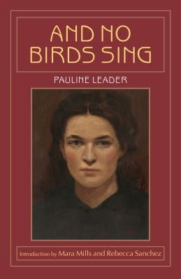 And No Birds Sing by Leader, Pauline