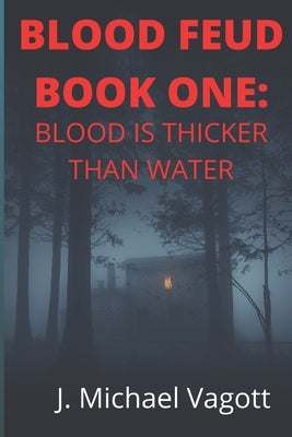 Blood Feud Book One: Blood is Thicker Than Water by Lamey, Vicki