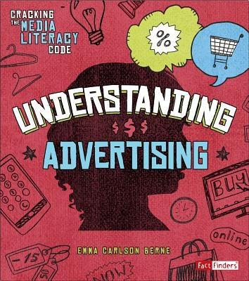 Understanding Advertising by Bernay, Emma