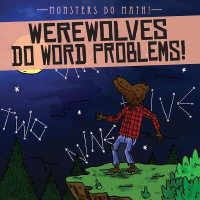 Werewolves Do Word Problems! by Shea, Therese M.