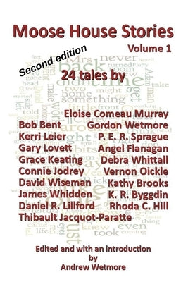 Moose House Stories Vol.1 by Wetmore, Andrew
