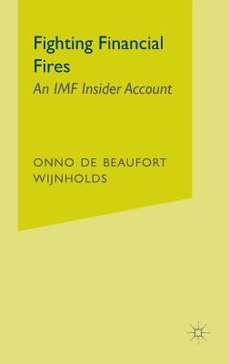 Fighting Financial Fires: An IMF Insider Account by Loparo, Kenneth A.