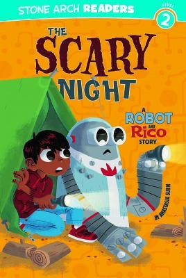 The Scary Night: A Robot and Rico Story by Suen, Anastasia