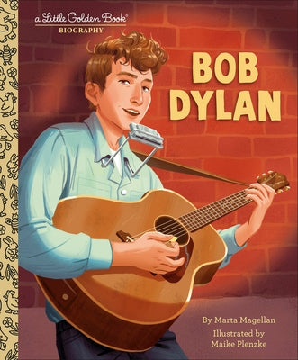 Bob Dylan: A Little Golden Book Biography by Magellan, Marta