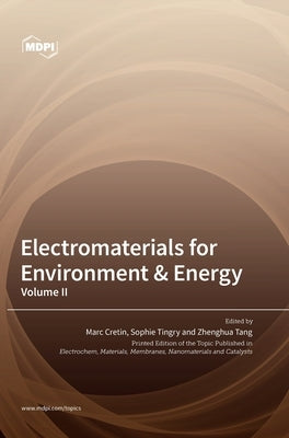 Electromaterials for Environment & Energy: Volume II by Cretin, Marc