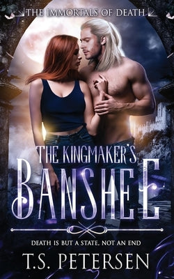 The Kingmaker's Banshee by Petersen, Tammryn S.