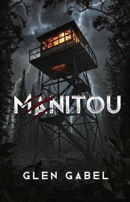 Manitou by Gabel, Glen