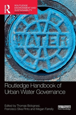 Routledge Handbook of Urban Water Governance by Bolognesi, Thomas