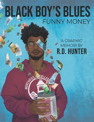 Black Boy's Blues: Funny Money by Hunter, R. D.
