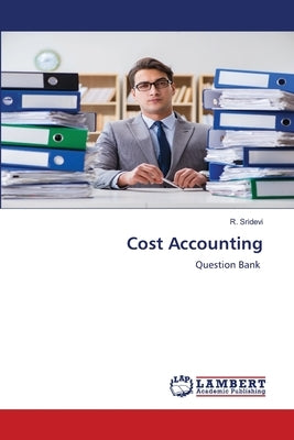 Cost Accounting by Sridevi, R.