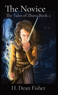 The Novice: The Tales of Zhava Book 2 by Fisher, H. Dean