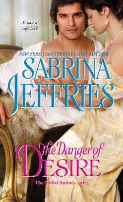The Danger of Desire by Jeffries, Sabrina