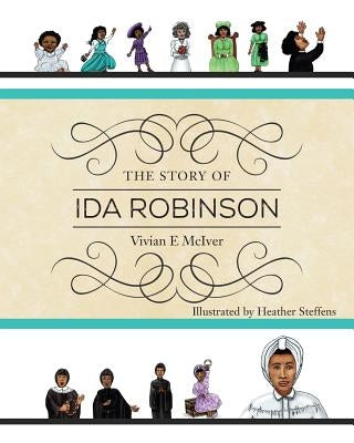 The Story of Ida Robinson by McIver, Vivian E.