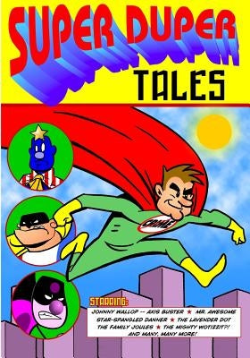 Super Duper Tales by Broderick, George, Jr.