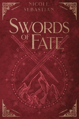 Swords of Fate by Sebastian, Nicole