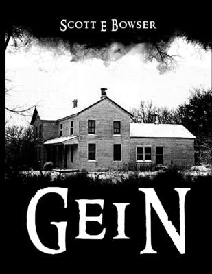 Gein by Bowser, Scott E.