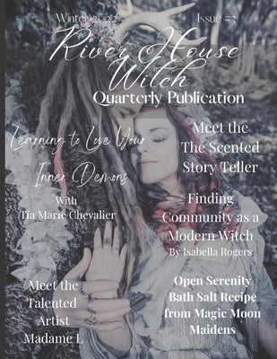 River House Witch Quarterly Publications: Winter 2022: Issue #3 by Houltin, Spring