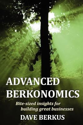 Advanced Berkonomics by Berkus, Dave