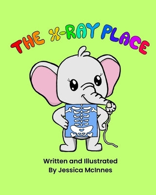 The X-ray Place by McInnes, Jessica