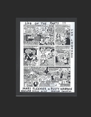 Life of the Party Two Legends: Mary Fleener Comic Strip Icon and Rusty Warren comedy legend by Rizzo, Elizabeth