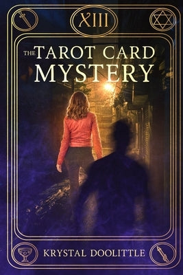 The Tarot Card Mystery: A Paranormal Cozy Mystery by Doolittle, Krystal