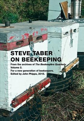 Steve Taber On Beekeeping, Volume 2 by Taber, Steve