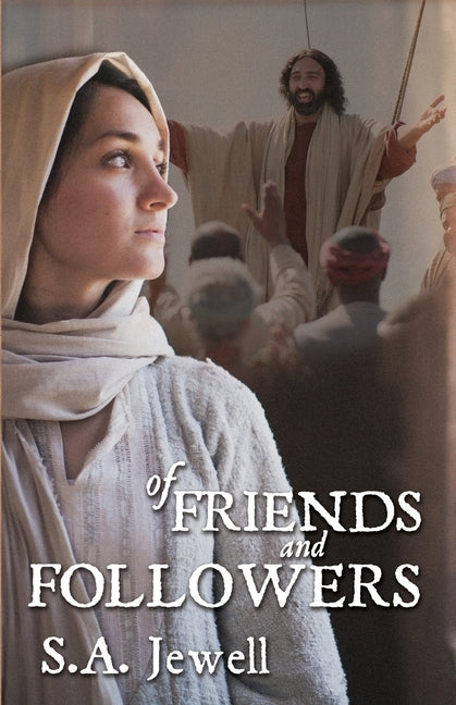Of Friends and Followers by Jewell, S. A.