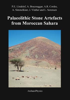 Palaeolithic Stone Artefacts from Moroccan Sahara by Lindelof