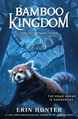 Bamboo Kingdom #5: The Lightning Path by Hunter, Erin