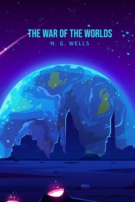 The War of the Worlds by Wells, H. G.
