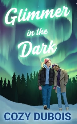 Glimmer in the Dark by DuBois, Cozy