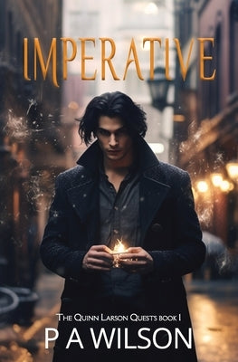 Imperative: A Quinn Larson Quest by Wilson, Pa