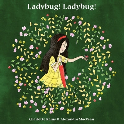 Ladybug! Ladybug! by Macvean, Alexandra