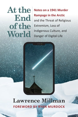At the End of the World by Millman, Lawrence