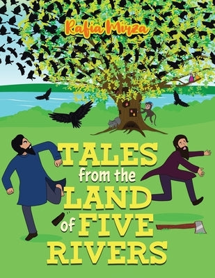 Tales From the Land of Five Rivers by Mirza, Rafia