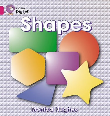 Shapes: Band 01a/Pink a by Hughes, Monica