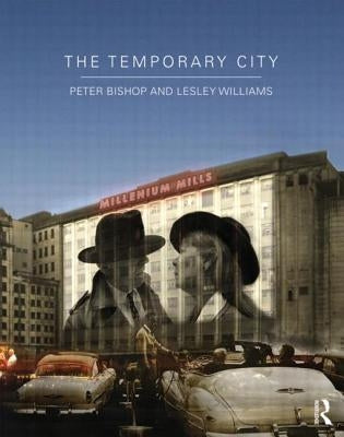 The Temporary City by Bishop, Peter