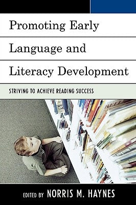 Promoting Early Language and Literacy Development: Striving to Achieve Reading Success by Ben-Avie, Michael