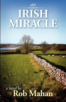 An Irish Miracle by Martin, Robin